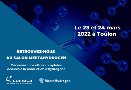 Comeca sera présent au salon Meet4Hydrogen à Toulon le 23 et 24 Mars 2022 , pour vous présenter son offre complète dédiée à production d'hydrogène.